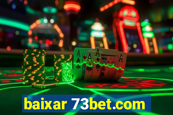 baixar 73bet.com